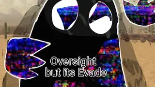 Fnf:Multiverse Mayhem//Oversight//Evade cover//Fnf:Pibby//@Dillex1011 