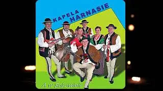 Kapela Harnasie - Hej na Wiyrchu