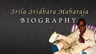 A Biography of Srila Sridhar Maharaj