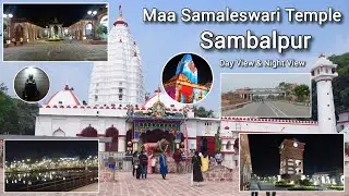 Maa Samaleswari Temple Sambalpur || Samlei Mandir Sambalpur || Sambalpur, Odisha, India