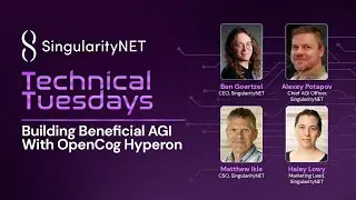 Building Beneficial AGI With OpenCog Hyperon | SingularityNET's Technical Tuesdays
