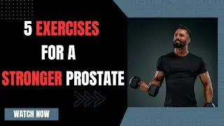 Prostate Health | 5 Exercises for a Stronger Prostate | RHN Wellness