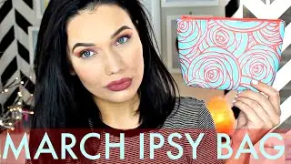 March IPSY Glam Bag Unboxing