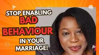 Stop Enabling Bad behaviour In your marriage! | WISDOMFORMARRIAGE | EPISODE 36 || @dcouplesklub