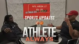 SPORTS UPDATES | NFL WEEK 17 🏈🔥 HOT TOPICS