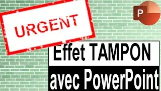 Effet Tampon créé avec PowerPoint - Tutoriel complet