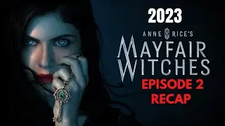 Mayfair Witches Recap S01 E02