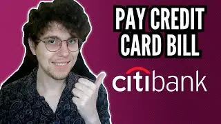 How To Pay Citibank Credit Card Bill