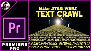 How to Make Star Wars TEXT CRAWL In Premiere Pro