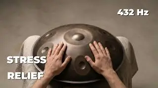 432 Hz – Handpan Meditation | Gentle Earth Flow