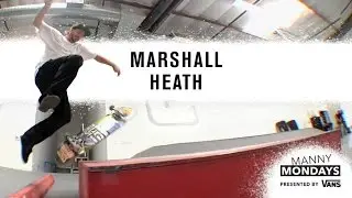 Manny Mondays: Marshall Heath - TransWorld SKATEboarding