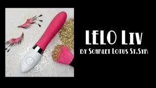 Sex Toy Review: LELO Liv