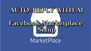 How to Auto-Reply on Facebook Marketplace with AI &ndash; Step-by-Step [2026]