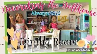 Always Dolls: 2022 Decorating the Dollhouse - Dining Room