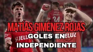 TODOS los GOLES de MAT&Iacute;AS GIM&Eacute;NEZ en INDEPENDIENTE