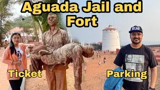 Complete tour to Aguada Fort and Aguada Jail Goa | Ticket and Parking price