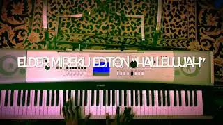 Ghana Piano Worship 🎼Tutorial🎼 {&ldquo;HALLELUJAH &ldquo;} Elder Mireku Edition