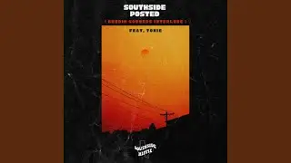 Southside Posted (Bendin' Corners Interlude)