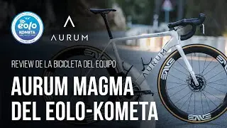 Review de la AURUM Magma del equipo EOLO-KOMETA