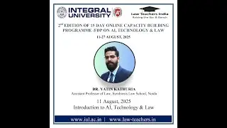 CBP 2025 - Day 1 | Introduction to AI, Technology & Law | Dr. Yatin Kathuria