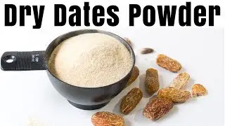 Dry Dates Powder For Babies |How To Make Dry Dates Powder At Home |Home Made Sweetener For Diabetics