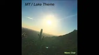MT/Lake Theme by Chrome Canyon (From 