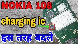 Nokia 108 Charging solution Charging ic Change 100% Done/ Nokia 108 ic problem AMR ANSARI
