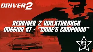 Driver 2 - Redriver 2 Walkthrough - Mission #7 - 