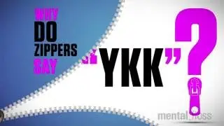Why Do Zippers Say &ldquo;YKK&rdquo;?