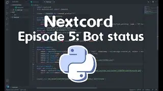 Nextcord EP 5: Bot Status