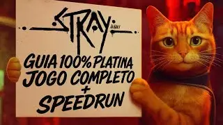 STRAY: GUIA 100% PLATINA COMPLETO COM SPEEDRUN - TODOS OS TROF&Eacute;US / PS PLUS ESSENCIAL