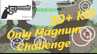 Only Magnum Challenge in Make i Made Militia