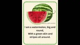 &ldquo;I Am a Watermelon&rdquo; 🍉 | Fun Fruit Rhyme for Preschool Kids | Early English Wonders