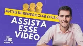 ANTES DE RENEGOCIAR FIES ASSISTA ESSE VÍDEO - PODE SALVAR SEU DESCONTO