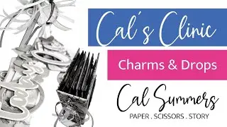 Cal's Clinic - Charms and Closures