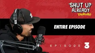 Podcast #3 | The Entire Episode