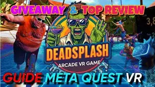 Deadsplash : Giveaway & Review Meta Quest - Top Arcade Horror game !