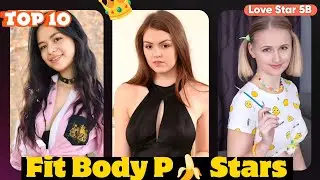 Top 10 Best Fit Body Love Stars Of this year || Don't miss Last one