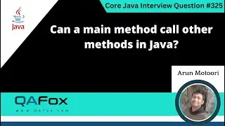 Can a main method call other methods in Java (Core Java Interview Question #325)