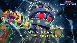 P.U.N.K x Gold Pride &ndash; They Keep Surrendering Before the Combo Finishes [Yu-Gi-Oh Master Duel]