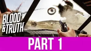 BLOOD & TRUTH Gameplay Walkthrough Part 1 - PLAYSTATION VR IS BACK