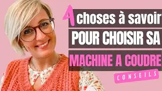 4 conseils pour choisir sa machine à coudre ✨ Quelles sont les bonnes questions à se poser ?