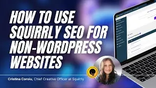 SEO for Non-WordPress Sites? ✅ Done! (Squirrly SEO: Cloud App Demo)