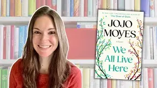We All Live Here: Fiction Book Recommendation. New JoJo Moyes Book To Read! Great book club book