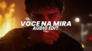 Voce na mira (slowed/tiktok vers.) - hwungii, dj vjk1 [edit audio]
