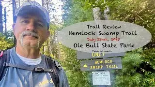 Trail Review at Ole Bull State Park, Pennsylvania 
