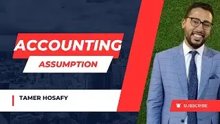 Assumptions Accounting الفرقة الأولى تجارة انجليزي