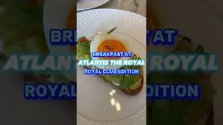What is breakfast like at Atlantis The Royal 🔥🤩 #shorts #breakfast