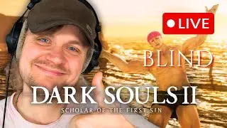 Dark Souls 2 LIVE &ndash; Krasser Einstieg | BLIND