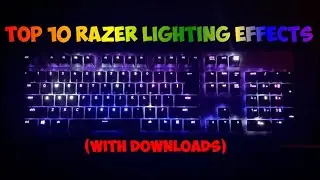 Best Razer Keyboard Lighting Effects/Profiles (Huntsman) With Downloads